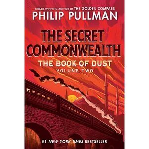 The Book of Dust: The Secret Commonwealth (Book of Dust, Volume 2) -- Philip Pul
